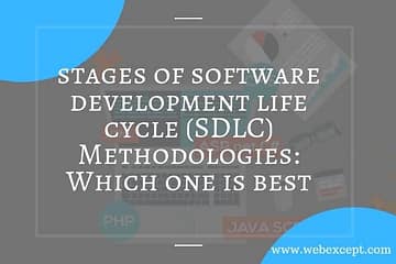 stages of software development life cycle (SDLC) Methodologies Which one is best