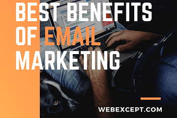 Best Benefits of Email Marketing